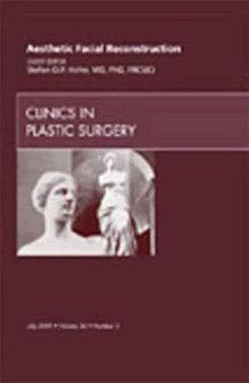 Aesthetic Facial Reconstruction, An Issue of Clinics in, Livres, Langue | Anglais, Verzenden, Stefan Hofer