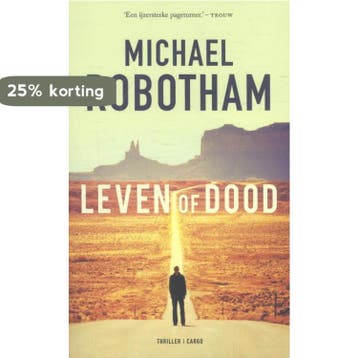 Leven of dood 9789023498001 Michael Robotham, Boeken, Verzenden, Gelezen, Michael Robotham