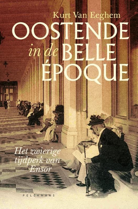 Oostende in de belle époque 9789463376044 Kurt Van Eeghem, Livres, Livres Autre, Envoi