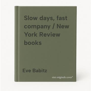 Slow days, fast company / New York Review books Eve Babitz, Verzenden, Zo goed als nieuw, Eve Babitz