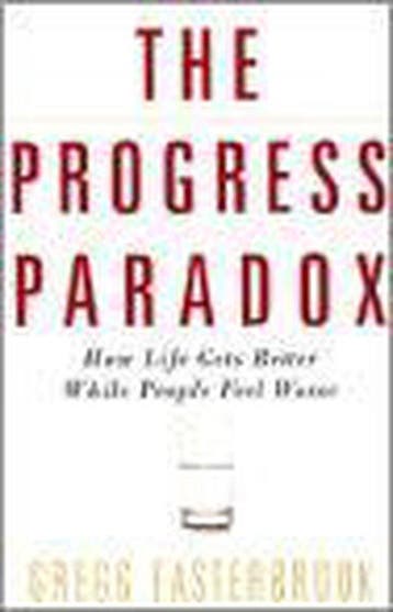 The Progress Paradox 9780679463030 Gregg Easterbrook, Verzenden, Gregg Easterbrook