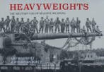 Boek :: Heavyweights - The Military Use of Massive Weapons, Boeken, Verzenden, Niet van toepassing, Nieuw, Algemeen