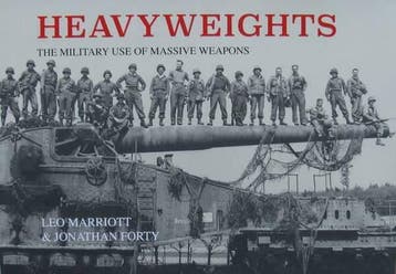 Boek :: Heavyweights - The Military Use of Massive Weapons, Verzenden, Niet van toepassing, Nieuw, Algemeen