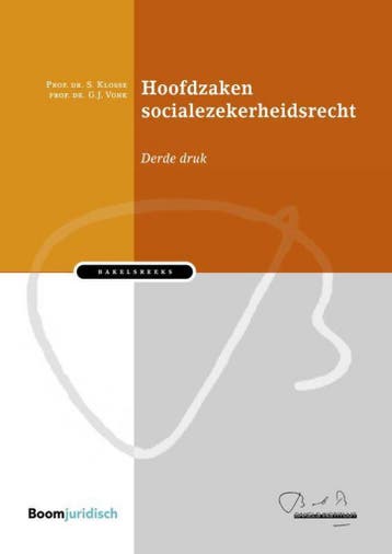 Hoofdzaken socialezekerheidsrecht / Bakelsinstituut, Verzenden, Saskia Klosse
