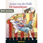 De kattenkrant / Bikkels 9789027672476 Anton van der Kolk, Verzenden, Gelezen, Anton van der Kolk