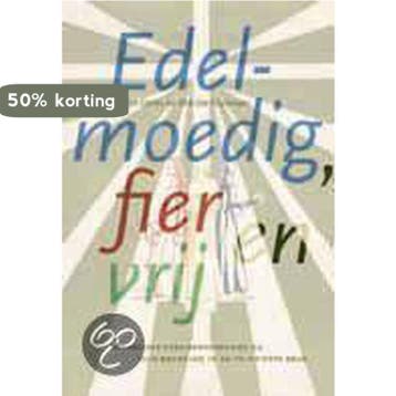 Edelmoedig, fier en vrij 9789065507082 M. Derks, Boeken, Verzenden, Zo goed als nieuw, M. Derks