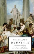 Dynastie / Romeinse Rijk-trilogie / 2 9789025300395, Verzenden, Tom Holland