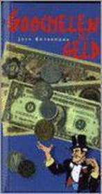 GOOCHELEN MET GELD 9789061139034 Jack Botermans, Verzenden, Zo goed als nieuw, Jack Botermans