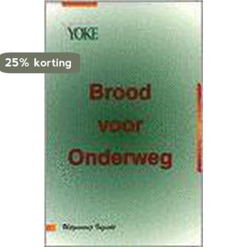 Brood Voor Onderweg 9789080354623 Yoke, Verzenden, Yoke