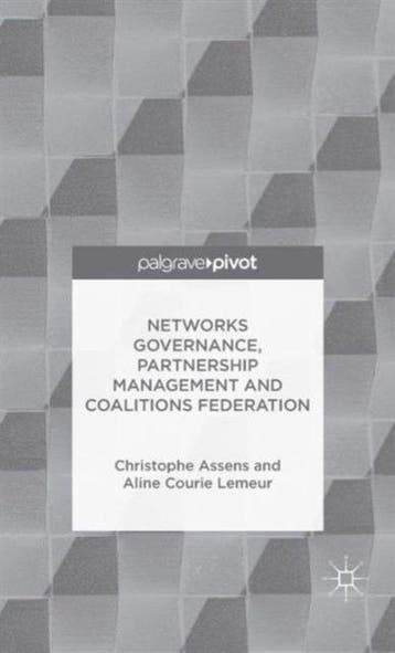 Networks Governance, Partnership Management and Coalitions, Verzenden, Zo goed als nieuw, Christophe Assens