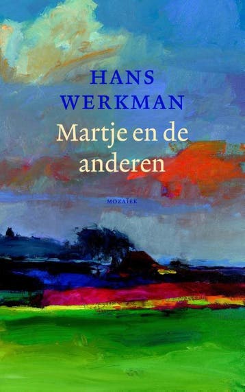 Martje en de anderen 9789023996712 Hans Werkman, Verzenden, Zo goed als nieuw, Hans Werkman