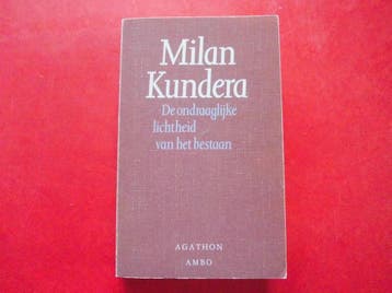 De ondraaglijke lichtheid van het bestaan - Milan Kundera, Boeken, Verzenden, Gelezen, Milan Kundera