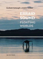Erraid Sound: Floating Worlds 9789492852519 Graham Eatough, Verzenden, Graham Eatough