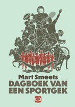 Dagboek van een sportgek 9789036435130 Mart Smeets, Verzenden, Mart Smeets