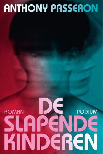 De slapende kinderen 9789463811934 Anthony Passeron, Verzenden, Anthony Passeron
