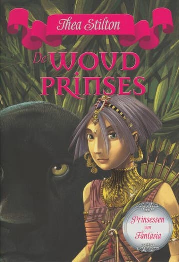 De woudprinses / Prinsessen van Fantasia / 4 9789085921813, Boeken, Verzenden, Zo goed als nieuw, Thea Stilton
