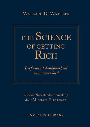 Science of Getting Rich 9789079679614 Wallace D. Wattles, Verzenden, Zo goed als nieuw, Wallace D. Wattles