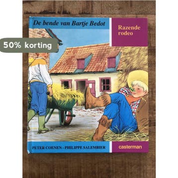 Razende rodeo / De bende van Bartje Bedot / 6 9789030304067, Verzenden, Coenen