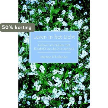 Leven in het licht 9789492434104 Martine D Hollander, Verzenden, Martine D' Hollander