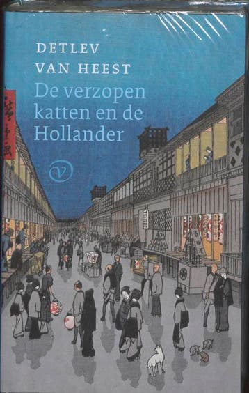 De Verzopen Katten En De Hollander | Detlev Heest | Nieuw, Verzenden, Nieuw, Detlev Heest