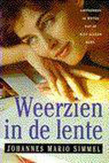 WEERZIEN IN DE LENTE 9789022523209 Johannes Mario Simmel, Verzenden, Johannes Mario Simmel