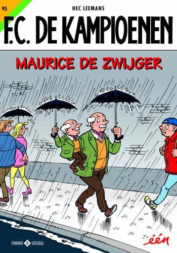 Maurice De Zwijger / F.C. De Kampioenen / 95 9789002263279, Verzenden, Hec Leemans