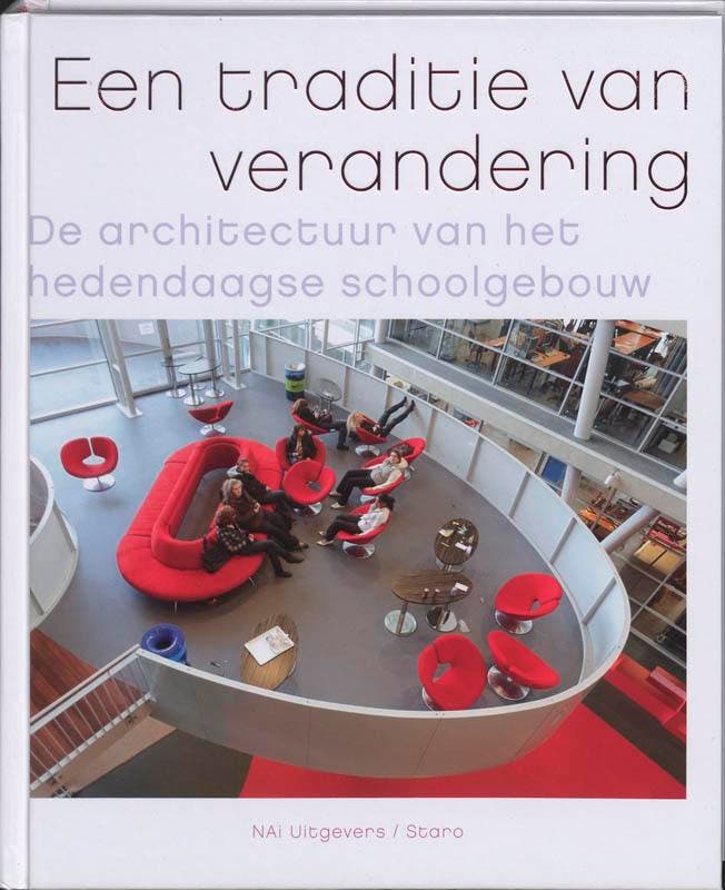 Een traditie van verandering 9789056626556, Boeken, Kunst en Cultuur | Architectuur, Gelezen, Verzenden