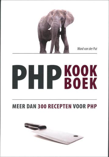PHP kookboek 9789043017121 Ward van der Put, Verzenden, Ward van der Put