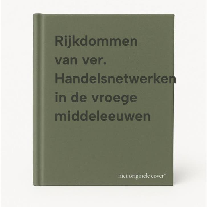 Rijkdommen van ver. Handelsnetwerken in de vroege, Boeken, Geschiedenis | Wereld, Zo goed als nieuw, Verzenden
