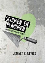 Schuren en plamuren 9789051944389 Jeannet Bijleveld, Verzenden, Jeannet Bijleveld