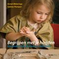 Begrijpen met je handen 9789035235243 Annet Weterings, Verzenden, Annet Weterings