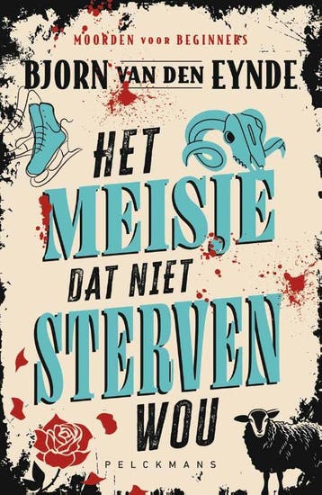 Het meisje dat niet sterven wou / Moorden voor beginners / 1, Verzenden, Bjorn Van den Eynde