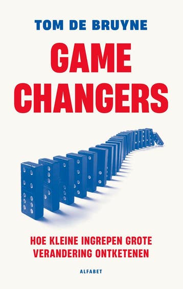 Gamechangers 9789021344751 Tom De Bruyne, Verzenden, Tom De Bruyne