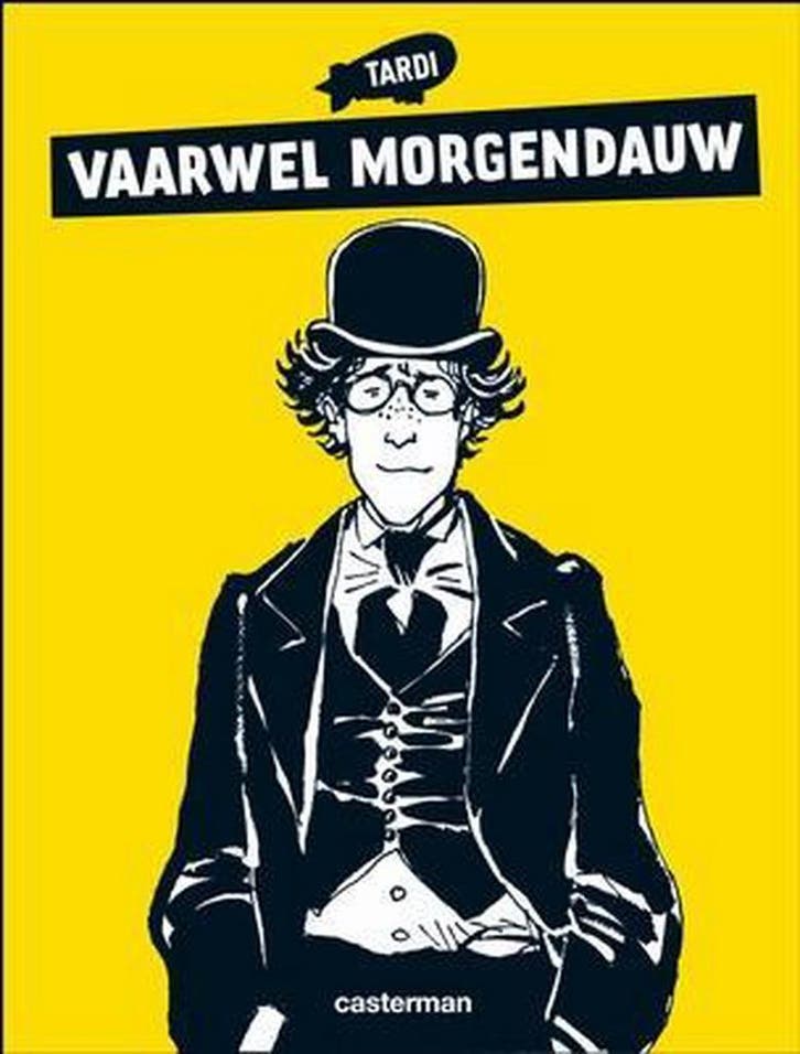 Vaarwel Morgendauw 9789030364771 J. Tardi, Boeken, Stripverhalen, Zo goed als nieuw, Verzenden