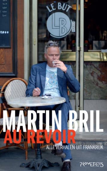 Au revoir 9789044617979 Martin Bril, Verzenden, Martin Bril
