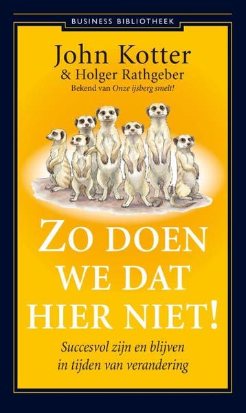 Zo doen we dat hier niet! / Business bibliotheek John Kotter, Verzenden, Gelezen, John Kotter