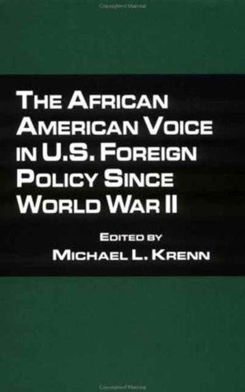The African American Voice in U.S. Foreign Policy Since, Verzenden, Micheal L. Krenn