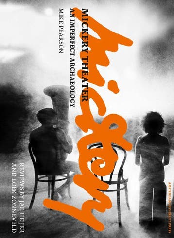 Mickery theater 9789089643117 Mike Pearson, Verzenden, Gelezen, Mike Pearson