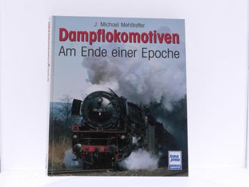 Transpress spezial Dampflokomotiven Am Ende einer Epoche..., Ophalen of Verzenden