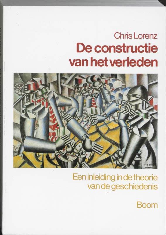 De constructie van het verleden 9789053524862 C. Lorenz, Boeken, Geschiedenis | Wereld, Zo goed als nieuw, Verzenden