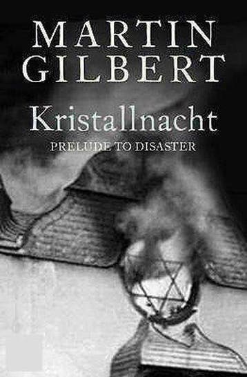 Kristallnacht 9780007192403 Martin Gilbert, Verzenden, Martin Gilbert