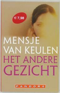 Het andere gezicht / Pandora pockets 9789046701515, Verzenden, Gelezen, Mensje van Keulen