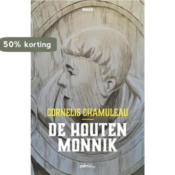 De houten monnik 9789493059108 Cornelis Chamuleau, Verzenden, Cornelis Chamuleau