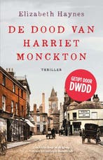 De dood van Harriet Monckton 9789026149047 Elizabeth Haynes, Verzenden, Gelezen, Elizabeth Haynes