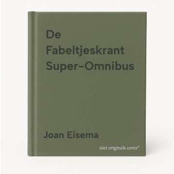 De Fabeltjeskrant Super-Omnibus 9789035903630 Joan Eisema, Verzenden, Joan Eisema