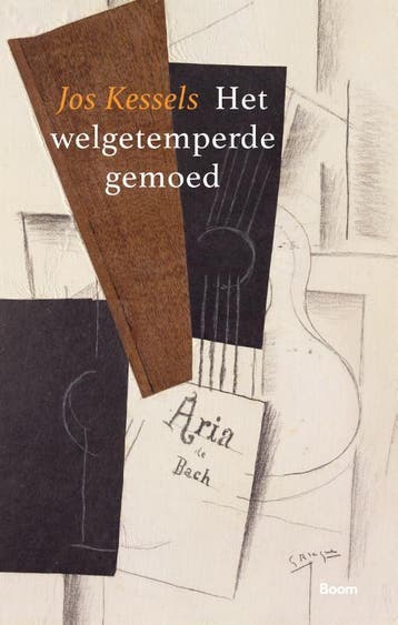 Het welgetemperde gemoed 9789024424306 Jos Kessels, Verzenden, Jos Kessels