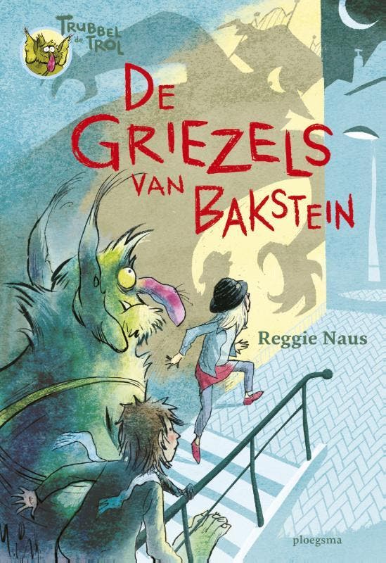 De griezels van Bakstein / Trubbel de trol 9789021677125, Boeken, Kinderboeken | Jeugd | onder 10 jaar, Zo goed als nieuw, Verzenden