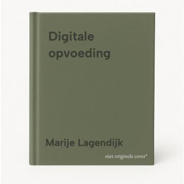 Digitale opvoeding 9789464043495 Marije Lagendijk, Verzenden, Zo goed als nieuw, Marije Lagendijk