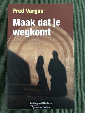 Maak dat je wegkomt 5413662902059 Fred Vargas, Verzenden, Fred Vargas