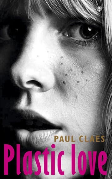 Plastic love 9789023485315 Paul Claes, Verzenden, Paul Claes